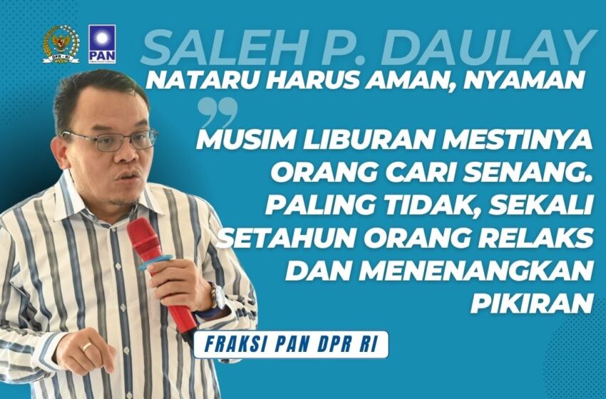  Saleh Daulay: Pastikan Libur Nataru Aman, Damai, dan Nyaman