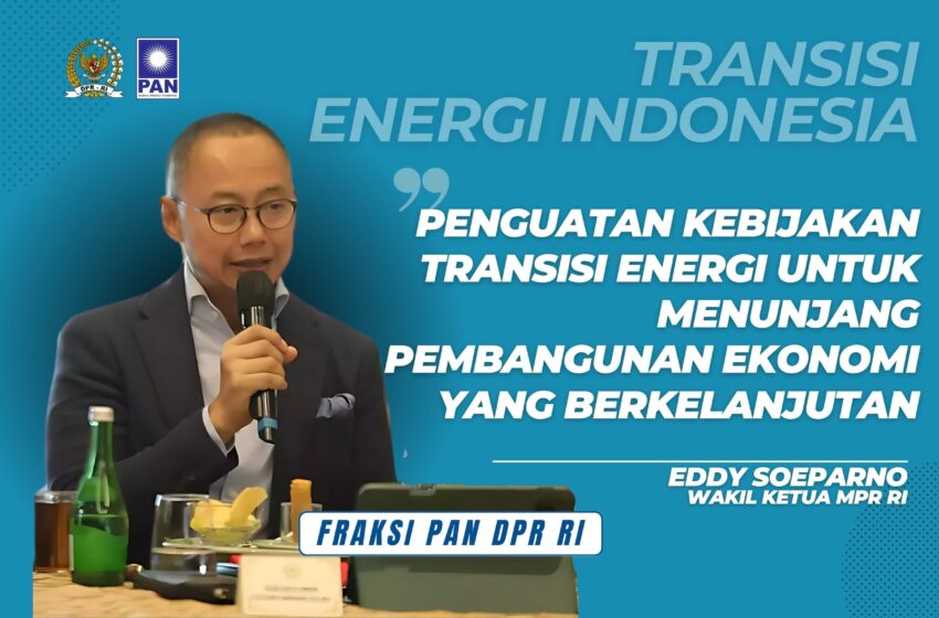  Waka MPR Eddy Soeparno dan METI Dorong Percepatan Transisi Energi