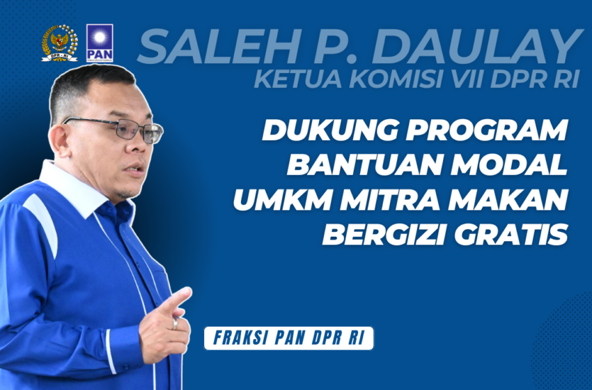  Saleh Partaonan Daulay Dukung Bantuan Modal Rp500 Juta untuk UMKM Program MBG