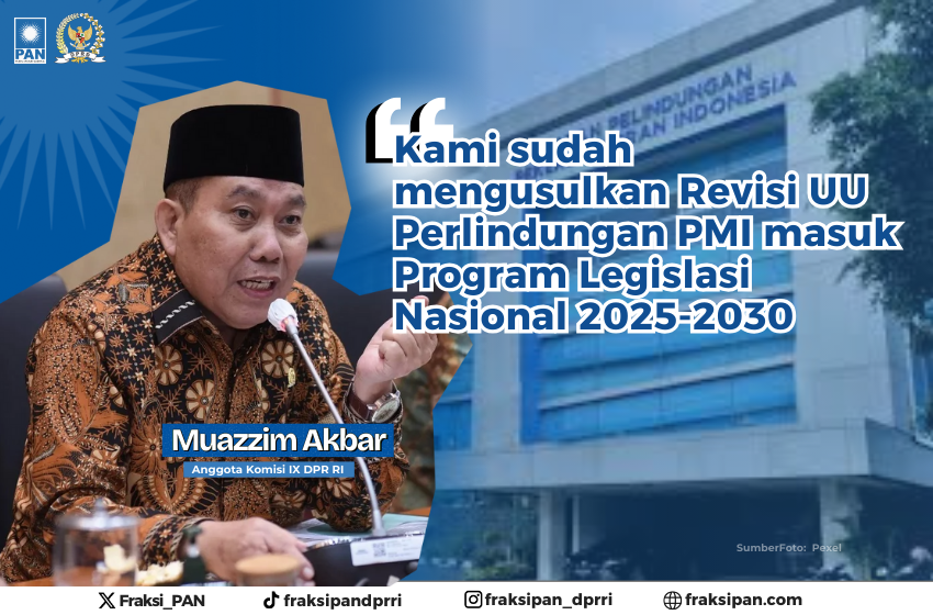  Dukung Pekerja Migran, Muazzim Akbar Desak Revisi UU Perlindungan PMI Masuk Prolegnas 2025