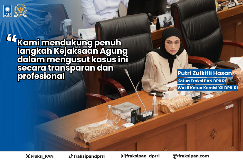  Ketua Fraksi PAN DPR RI Mendukung Pengusutan Dugaan Korupsi Pertamina