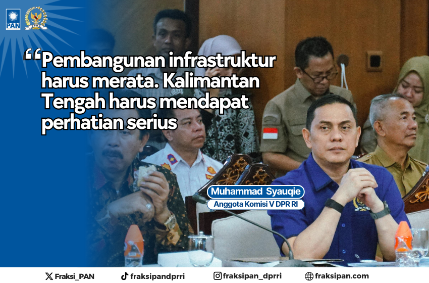 Syauqie Desak Percepatan Infrastruktur Kalteng